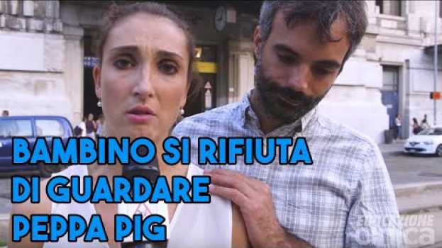 Video Bambino di 2 anni si rifiuta di guardare Peppa Pig auf Deutsch