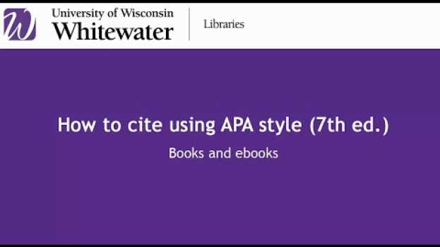Video How to cite using APA style (7th ed.): Books and ebooks en français
