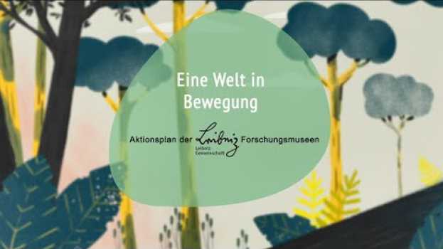 Video Aktionsplan der Leibniz-Forschungsmuseen – Eine Welt in Bewegung su italiano