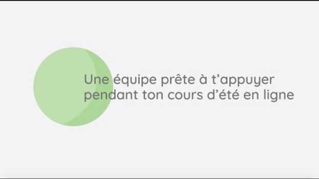Video CAVLFO - Une équipe prête à t’appuyer pendant ton cours d’été en ligne in English