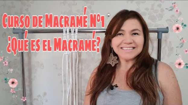 Video Curso de Macramé  N° 1 ¿Qué es el Macramé?   türkçe