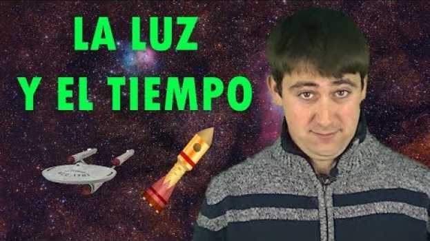 Video ¿Qué es el tiempo? Un viaje a la velocidad de la luz - Relatividad especial 1 em português