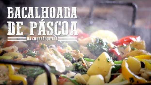Video A Melhor Bacalhoada que já fiz I Churrasqueadas en français