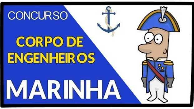 Video CONCURSO CORPO de ENGENHEIROS da MARINHA ⚓: Tudo que VOCÊ PRECISA SABER | Bizu do Engenheiro 👷‍♂️ in English
