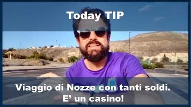 Video Viaggio di Nozze con tanti soldi? Ascolta come scegliere dove andare en français