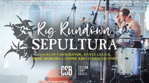 Video SEPULTURA Ao Vivo Desvendado – Rig Rundown Completo | Custom Shop Brasil in English