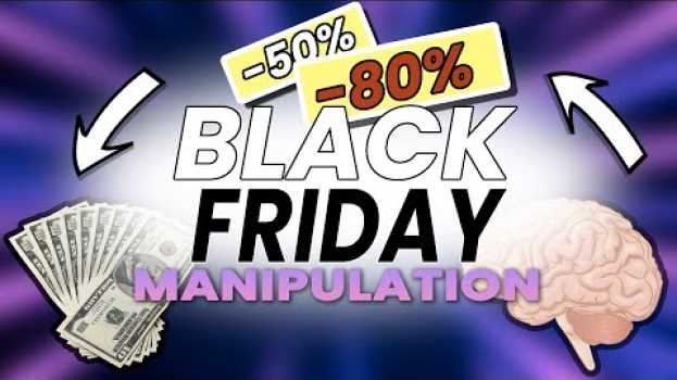 Video Pourquoi le cerveau est si manipulable au Black Friday ?   türkçe