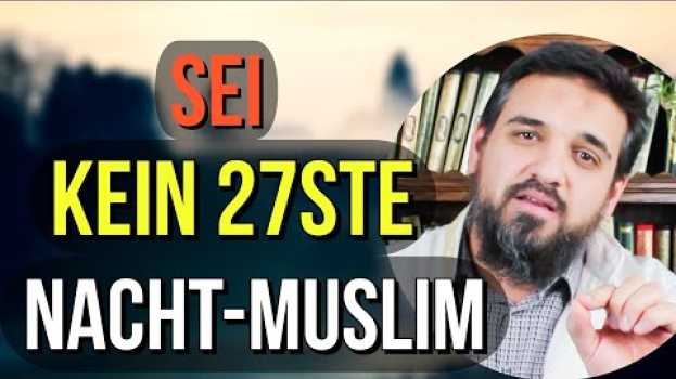 Video Sei kein 27ste Nacht Muslim! | Imām Ferid Heider   türkçe