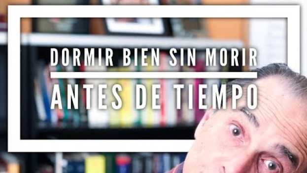 Video Episodio #1306 Dormir Bien Sin Morir Antes De Tiempo auf Deutsch