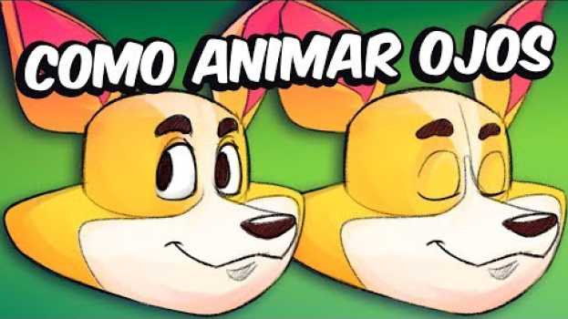 Video ¡COMO ANIMAR OJOS! Y la importancia de la mirada   türkçe