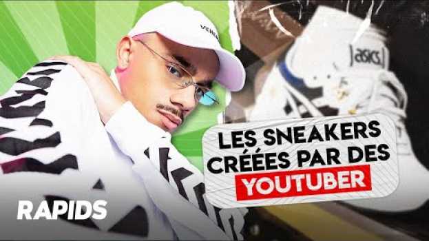 Video Ces youtubeurs ont créé leurs propres sneakers 👀 en español