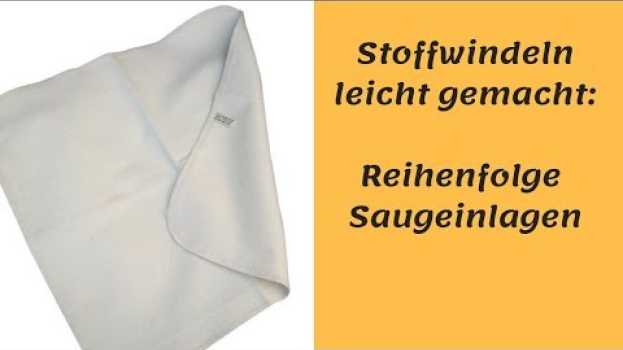 Video Stoffwindeln - in welcher Reihenfolge verwende ich Windeleinlagen? in English