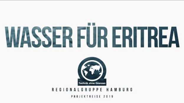 Video Wasser für Eritrea - Ein Sandspeicherdammprojekt - Ein Dorf kämpft um seine Zukunft su italiano