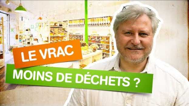 Video Acheter et consommer en vrac, ça fait vraiment moins de déchet ? | Pourquoi le vrac ? | day by day en español