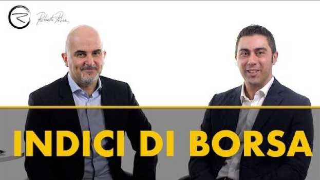 Video Indici di borsa - Cosa sono e cosa devi sapere per investire al meglio auf Deutsch