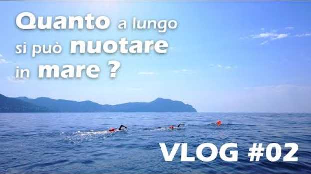 Video QUANTO A LUNGO si può nuotare in mare? in English