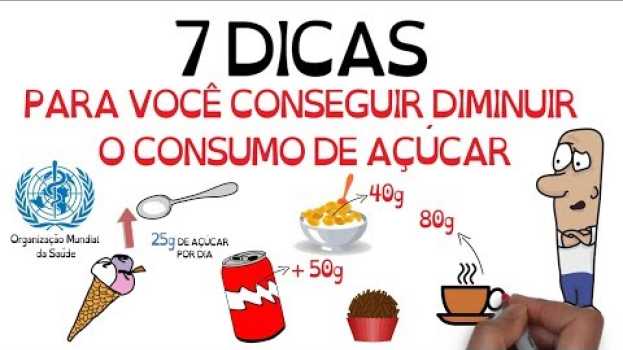 Video Açúcar VILÃO? Como reduzir seu consumo? | SejaUmaPessoaMelhor en español