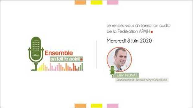 Video "Ensemble, on fait le point" #12 l Julien Nonat, responsable RH Territoire APAJH Grand Nord   türkçe