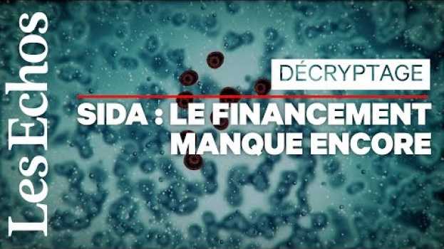 Video VIH / Sida : ce qu'il faut savoir sur la maladie aujourd'hui auf Deutsch