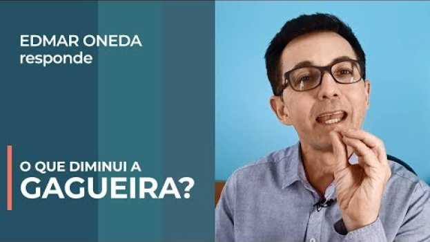 Video Como parar de gaguejar ao falar? | Edmar Oneda responde auf Deutsch