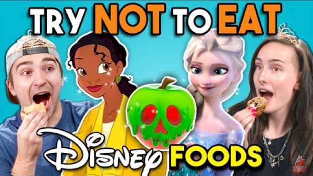 Video Try Not To Eat Challenge - Disney Princess Food | People Vs. Food em português