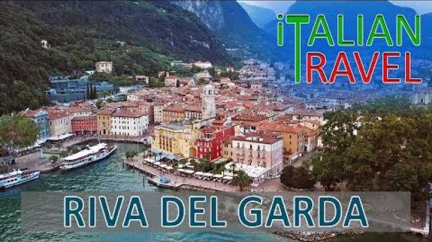 Video RIVA DEL GARDA - LAGO DI GARDA   türkçe