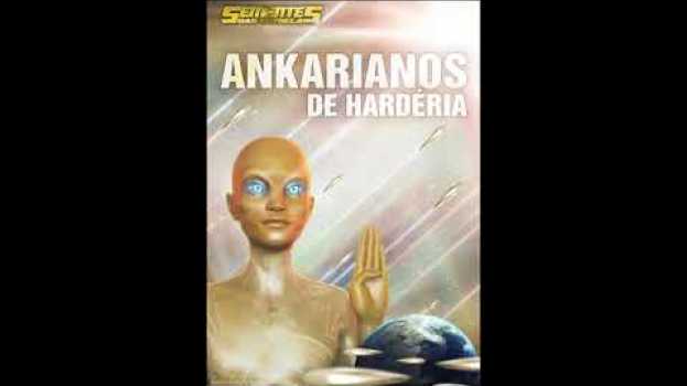 Video OS ANKARIANOS DE HARDÉRIA - (OS PROCESSOS EMOCIONAIS MAIS PROFUNDOS QUE OCORREM AGORA) in English