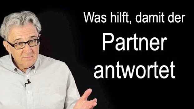 Video Liebe ohne Stress ? Beziehungstipp: Was hilft, damit der Partner antwortet. su italiano