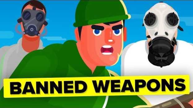 Видео Weapons So Terrible They Had To Be Banned From War на русском