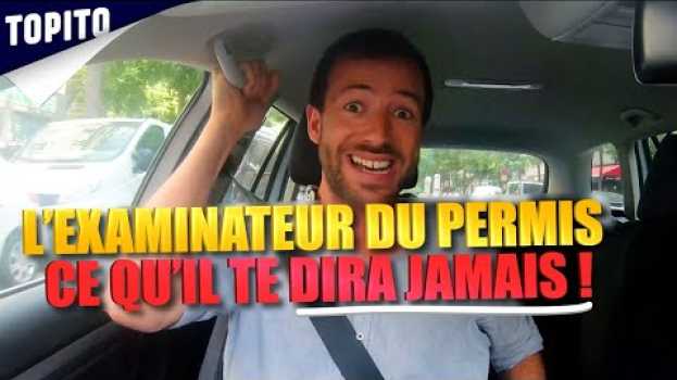 Video "'L'examinateur du permis" - Ce qu'ils ne te diront jamais #14 | Topito em português
