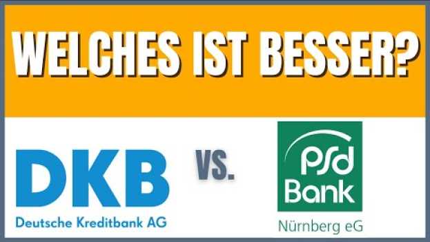 Video DKB oder PSD Nürnberg - Welches Girokonto ist besser? en español