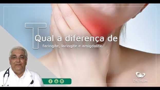 Video Diferenças entre faringite, laringite e amigdalite | Dr. Salim CRM 43.163 auf Deutsch