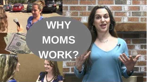 Video Why are more moms working in the US? em português