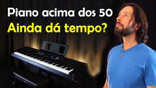Video Aprender piano depois dos 50 anos. Ainda dá tempo de começar?   türkçe