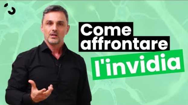 Video Come affrontare l’invidia | Filippo Ongaro auf Deutsch