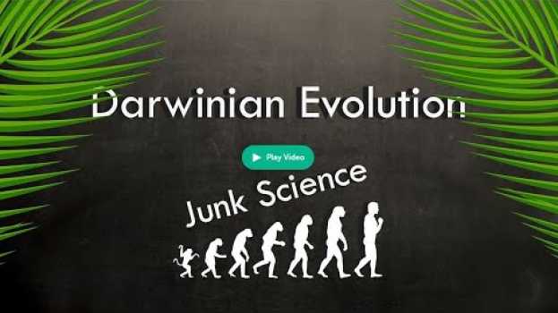 Video Darwinian Evolution Junk Science Trailer em português