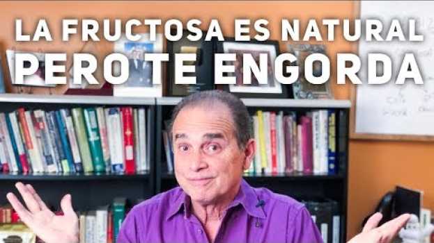 Video Episodio #1350 La Fructosa Es Natural Pero Engorda en français