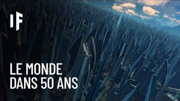 Video Et si vous viviez 50 ans dans le futur ? po polsku
