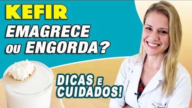 Video Kefir Emagrece ou Engorda? [DICAS e CUIDADOS] auf Deutsch