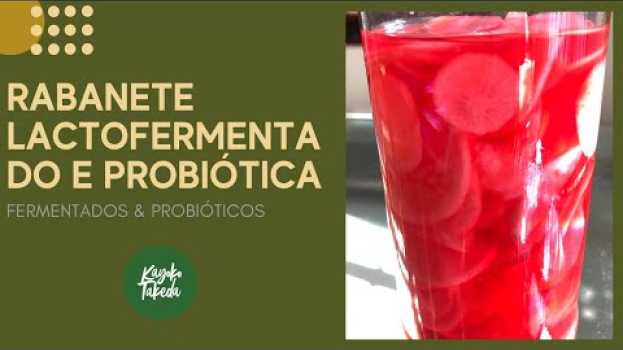 Video RABANETE LACTOFERMENTADO E PROBIÓTICO, COMO FAZER - ALIMENTO FERMENTADO E PROBIÓTICO   türkçe