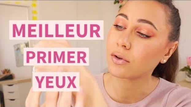 Video Meilleur primer pour les yeux : 3 primers pour les yeux pas chers   türkçe