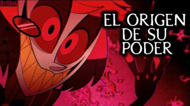Video El Origen del Poder de Alastor│Por que es tan poderoso│Hazbin Hotel│BrilloG│ su italiano