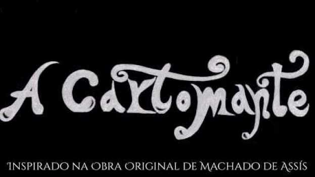 Видео Mediação e Linguagem 2018 | A Cartomante - Machado de Assís на русском