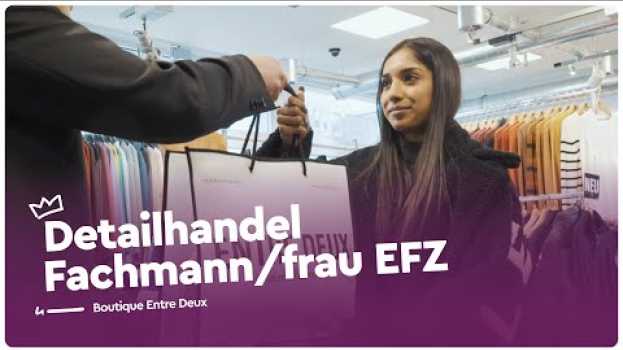 Video Willst du deine eigene Mode Boutique führen? Detailhandels-Fachleute!  | Lehrstellenvideo | Yousty en español