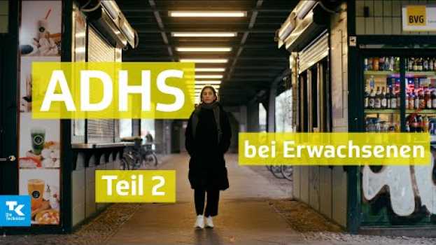 Video ADHS bei Erwachsenen - Teil 2 | Gesundheit unter vier Augen (mit Miriam Davoudvandi) en Español