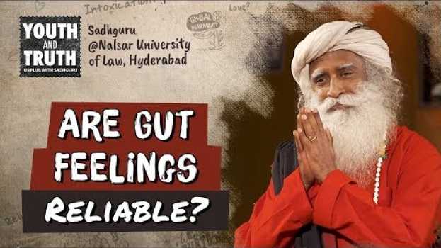 Video Should You Trust Your Gut Feelings? - Sadhguru   türkçe