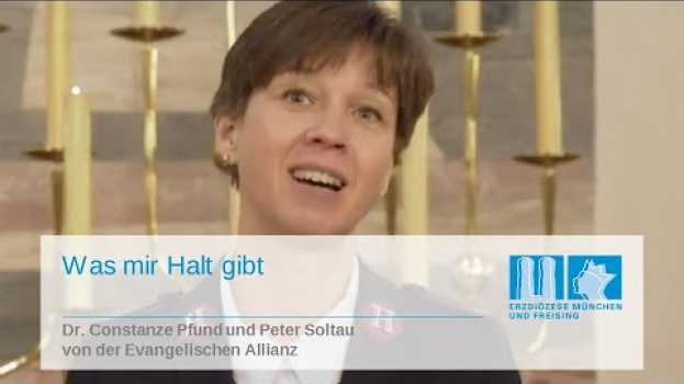 Video Was mir Halt gibt - mit Dr. Constanze Pfund und Peter Soltau von der Evangelischen Allianz en español