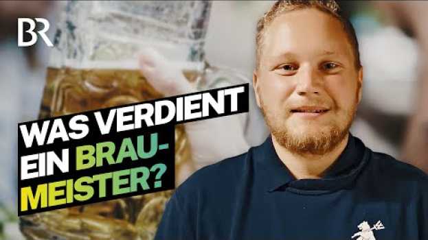 Video Arbeiten für den Bier-Genuss: So viel verdient ein Braumeister | Lohnt sich das | BR po polsku