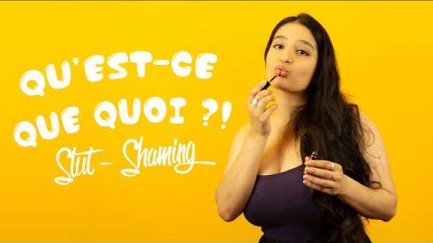 Video QU'EST-CE QUE QUOI ?! - Slut-Shaming - Shetoutcourt auf Deutsch