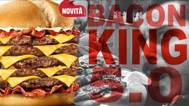 Видео BACON KING 5.0 DI BURGER KING! Assaggiamo questo panino gigantesco! на русском